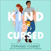 Kind of Cursed by  Stephanie Fournet audiobook