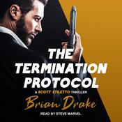 The Termination Protocol by  Brian Drake audiobook