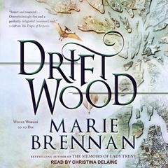 Driftwood by Marie Brennan audiobook