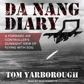 Da Nang Diary by  Tom Yarborough audiobook