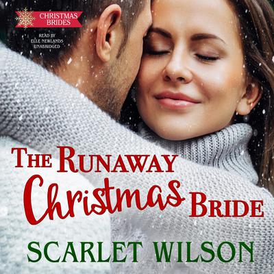 The Runaway Christmas Bride by Scarlet Wilson audiobook