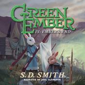 Ember's End: The Green Ember Book IV by  S. D. Smith audiobook