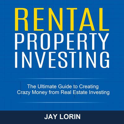 Rental Property Investing by Jay Lorin audiobook