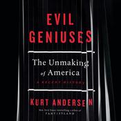 Evil Geniuses by  Kurt Andersen audiobook