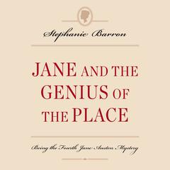 Jane and the Genius of the Place by Stephanie Barron audiobook