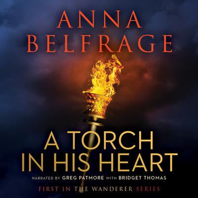 A Torch in His Heart by Anna Belfrage audiobook