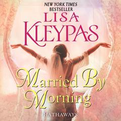 Married by Morning by Lisa Kleypas audiobook