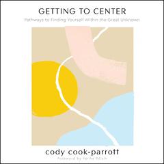 Getting to Center by Marlee Grace audiobook
