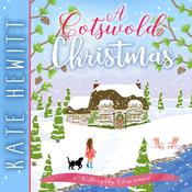 A Cotswold Christmas by  Kate Hewitt audiobook