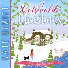 A Cotswold Christmas by Kate Hewitt audiobook