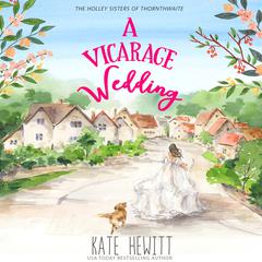 A Vicarage Wedding by Kate Hewitt audiobook