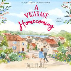 A Vicarage Homecoming by Kate Hewitt audiobook