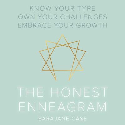The Honest Enneagram by Sarajane Case audiobook