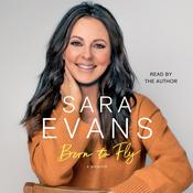 Born to Fly by  Sara Evans audiobook