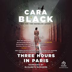 Three Hours in Paris by Cara Black audiobook