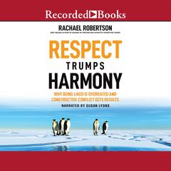Respect Trumps Harmony by Rachael Robertson audiobook