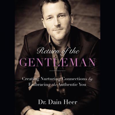 Return of the Gentleman by Dr. Dain Heer audiobook