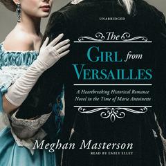 The Girl from Versailles by Meghan Masterson audiobook