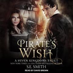 A Pirate's Wish by S.E. Smith audiobook