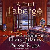 A Fatal Fabergé by  Parker Riggs audiobook