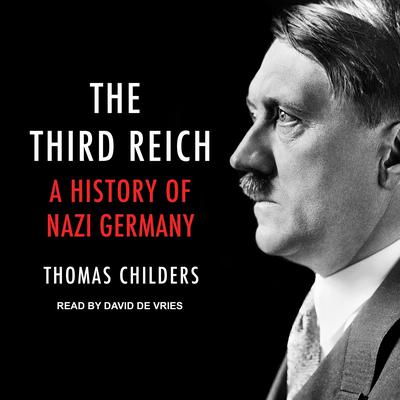 The Third Reich by Thomas Childers audiobook