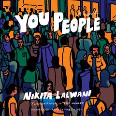 You People by Nikita Lalwani audiobook