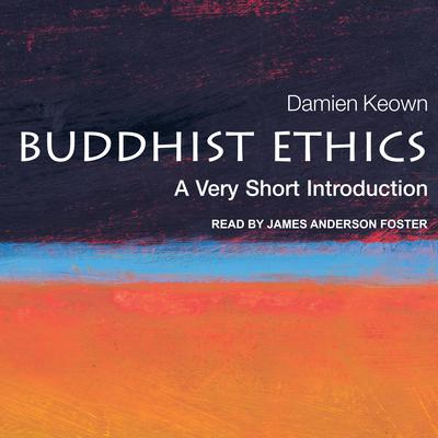 Buddhist Ethics by Damien Keown audiobook