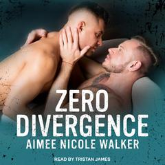 Zero Divergence by Aimee Nicole Walker audiobook