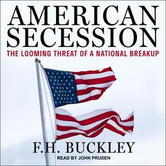 American Secession by F. H. Buckley audiobook