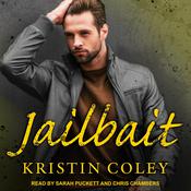 Jailbait by  Kristin Coley audiobook