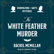 The White Feather Murders by  Rachel McMillan audiobook