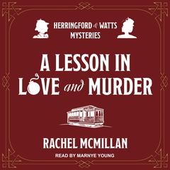 A Lesson in Love and Murder by Rachel McMillan audiobook