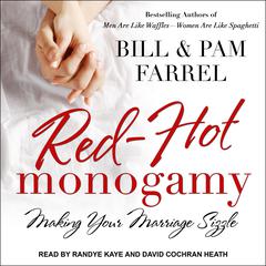 Red-Hot Monogamy by Bill Farrel audiobook
