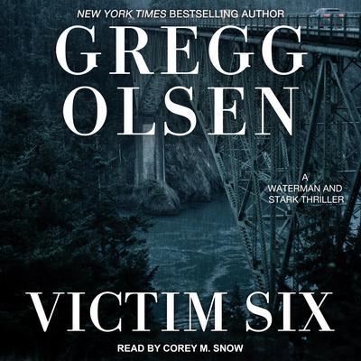 Victim Six by Gregg Olsen audiobook