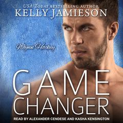 Game Changer by Kelly Jamieson audiobook