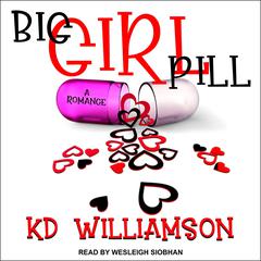 Big Girl Pill by KD Williamson audiobook