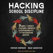 Hacking School Discipline by  Nathan Maynard audiobook