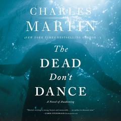 The Dead Don't Dance by Charles Martin audiobook