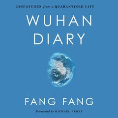 Wuhan Diary by Fang Fang audiobook
