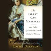 The Great Cat Massacre by  Robert Darnton audiobook