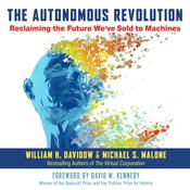 The Autonomous Revolution by  Michael S. Malone audiobook