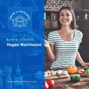 Vegan Nutritionist Audio Course by  Centre of Excellence audiobook