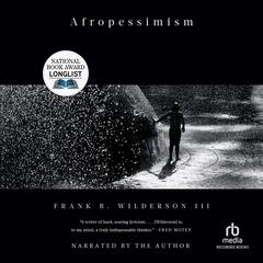Afropessimism by Frank Wilderson audiobook
