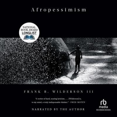 Afropessimism by Frank Wilderson audiobook