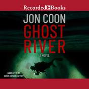 Ghost River by  Jon Coon audiobook