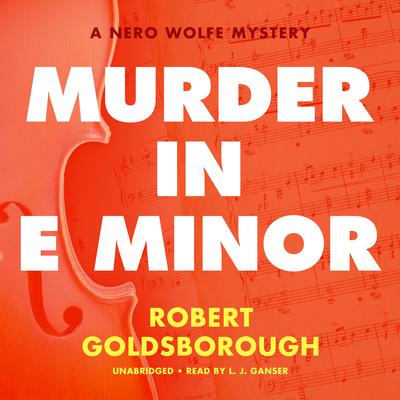 Murder in E Minor by Robert Goldsborough audiobook