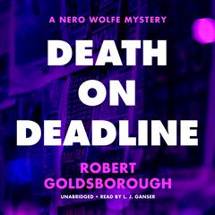 Death on Deadline by Robert Goldsborough audiobook