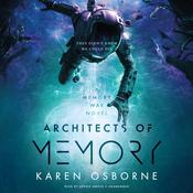Architects of Memory by  Karen Osborne audiobook