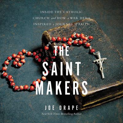 The Saint Makers by Joe Drape audiobook