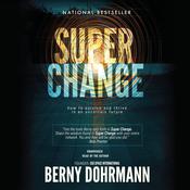 Super Change by  Berny Dohrmann audiobook